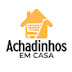 Achadinhos em Casa