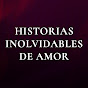 Historias Inolvidables De Amor