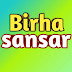 Birha sansar