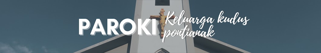 Paroki Keluarga Kudus Kota Baru Pontianak