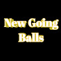 New Going Balls