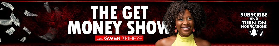 The Get Money Show with Gwen Jimmere