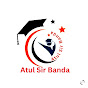 Atul Sir Banda