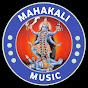 Mahakali Music