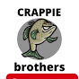 CRAPPIE BROTHERS