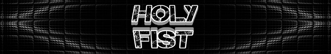 HolyFist Banner