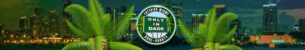 ONLY in DADE Banner
