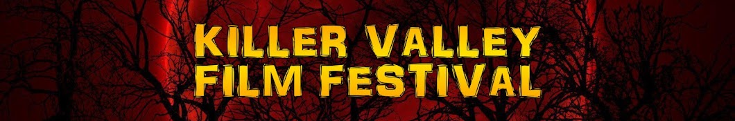 Killer Valley Film Festival