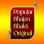 Popular Bhajan Bhakti Original