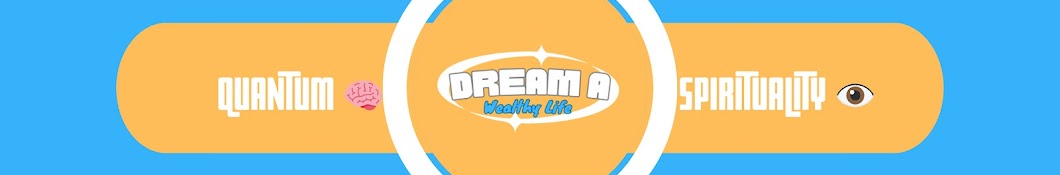 Dream A Wealthy Life