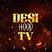 Desi Hood Tv