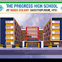 The Progress High School [Shastripuram]