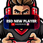 EsD NeW PlayeR