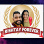 RISHTAY FOREVER