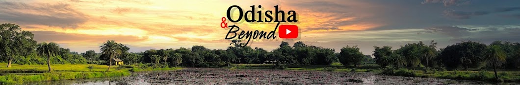 Odisha & Beyond