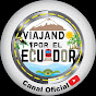 Viajando Por El Ecuador  Canal Oficial