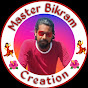 MASTER BIKRAM CREATION