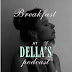 Breakfast at Della's Podcast