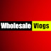 Wholesale Vlogs