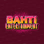 BAHTI Entertainment