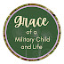 Grace of a Military Child and Life