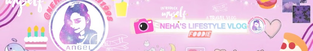 Neha’s lifestyle vlogs