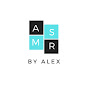 ASMR by Alex