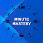 Minute Mastery