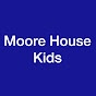 Moore House Kids