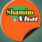 Shamim Vhai