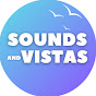 Sounds and Vistas
