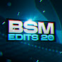 Bsm Edits 20