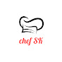 Chef SK