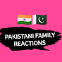 Pakistani Family Reactions