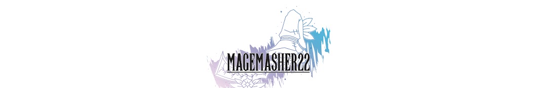 Magemasher22 Banner