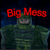 BigMess