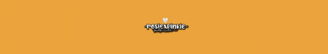 rosiexpinkie♡