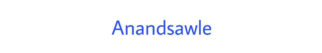 Anand Sawle 