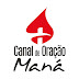 Canal de Oração Maná