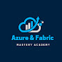 Azure and Fabric Mastery Academy