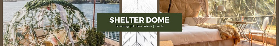 Shelter Dome