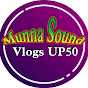 Munnasound Vlogs UP50