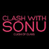 CLASH WITH SONU