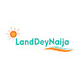 LandDeyNaija