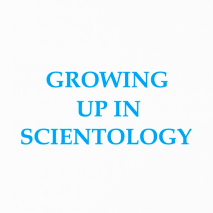 Ready go to ... https://www.youtube.com/channel/UCD8AAvA3_JDFeOps-HzPPHg [ Growing Up In Scientology]