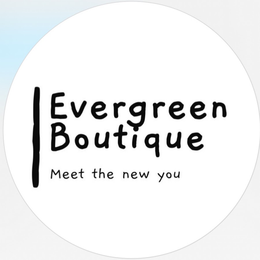 EVERGREEN BOUTIQUE OFFICIAL YouTube