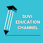 SUVI Education Channel