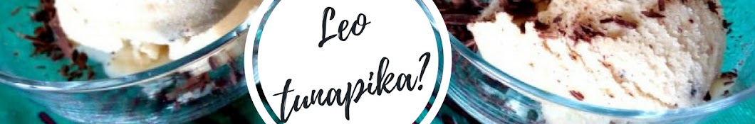 Leo Tunapika?