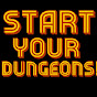 Start Your Dungeons