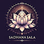 Sadhana Sala